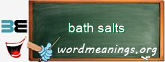 WordMeaning blackboard for bath salts